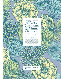 Fruits, Vegetables and Plants Textures